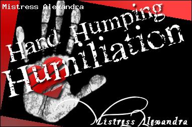 Hand Humping Humiliation