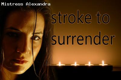 Stroke to Surrender
