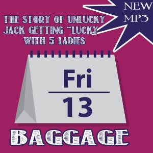 NEW  Friday the 13th Mp3: BAGGAGE
